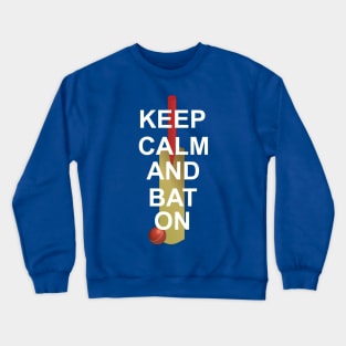 Keep Calm And Bat On Crewneck Sweatshirt